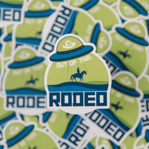 OUT OF THIS RODEO STICKER